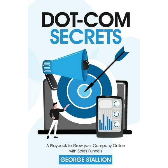 Dot-com Secrets, (Paperback)