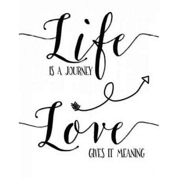 Life Is A Journey Poster Print By Tara Moss Walmart Com Walmart Com