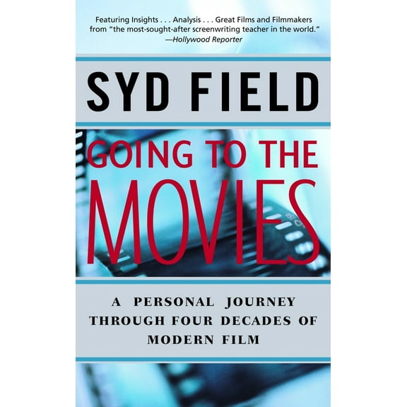 Pre-Owned Going to the Movies: A Personal Journey Through Four Decades of Modern Film (Paperback) 0440508495 9780440508496