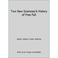 thumbnail image 1 of Pre-Owned Two New Sciences/A History of Free Fall (Paperback) 0921332505 9780921332503, 1 of 1