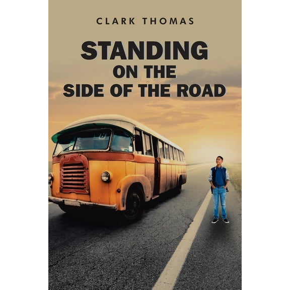 Standing on the Side of the Road, (Paperback)