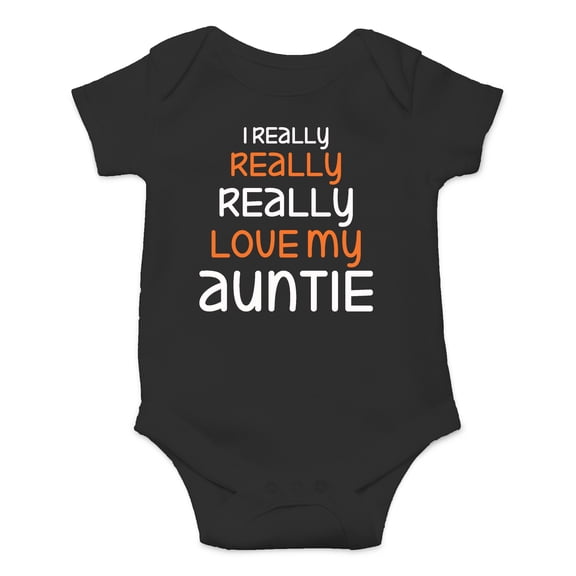 I Really Really Love My Auntie - Best and Coolest Aunt Ever - Cute One-Piece Infant Baby Bodysuit