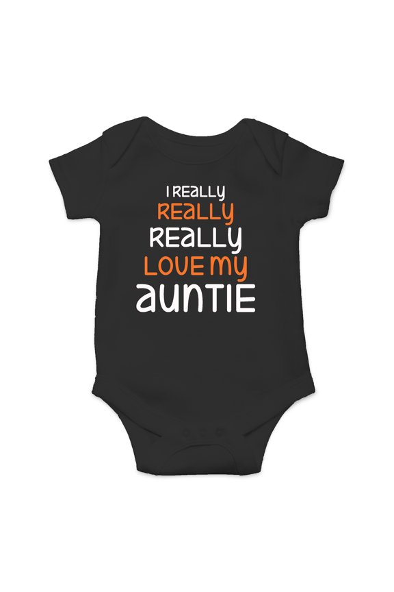 I Really Really Love My Auntie - Best and Coolest Aunt Ever - Cute One-Piece Infant Baby Bodysuit