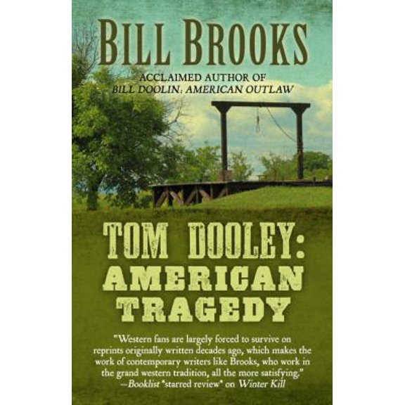 Pre-Owned Tom Dooley: American Tragedy (Hardcover) 1432832271 9781432832278