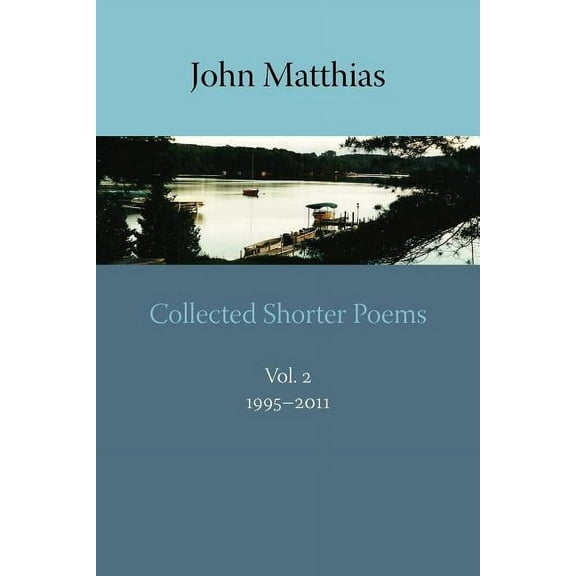 Collected Shorter Poems, Vol. 2 (Paperback)