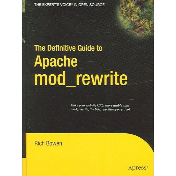 Definitive Guides (Hardcover): The Definitive Guide to Apache Mod_rewrite (Hardcover)