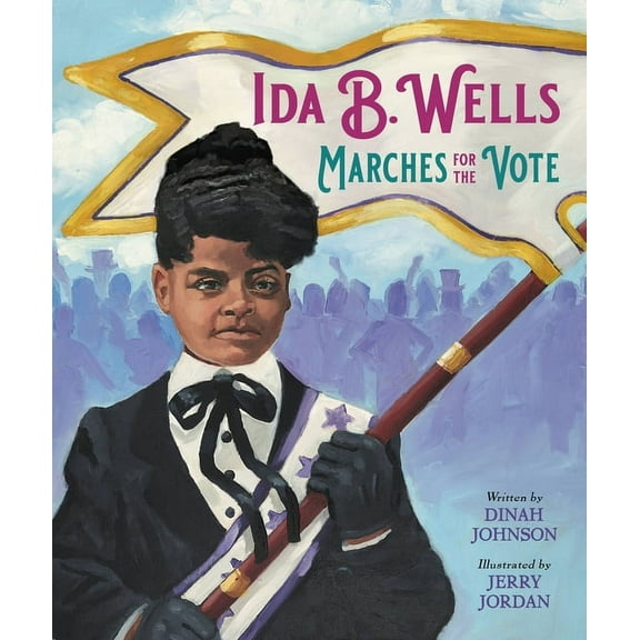 Ida B. Wells Marches for the Vote, (Hardcover)