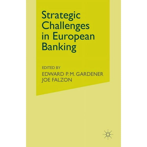 Strategic Challenges in European Banking, (Paperback)