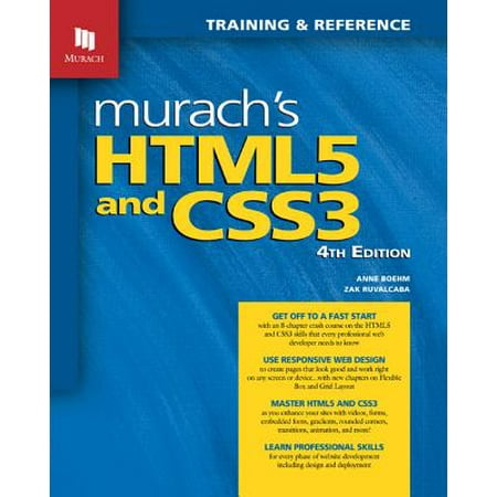 Murach's Html5 and Css3, 4th Edition (Best Way To Learn Html5 Css3 And Javascript)