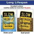 thumbnail image 4 of Slow No Dust 10 MPH Maximum Sign, Speed Limit Sign 18 x 12 Inches Engineer Grade Reflective Sheeting Rust Free Aluminum, Weather Resistant, Waterproof, Durable Ink, Easy to Mount, 4 of 5