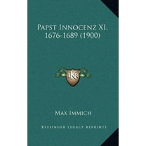 Papst Innocenz XI, 1676-1689 (1900) (Hardcover)