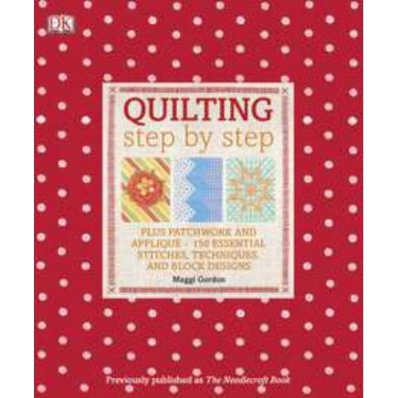 Pre-Owned Quilting Step by Step (Paperback) 0756689635 9780756689636