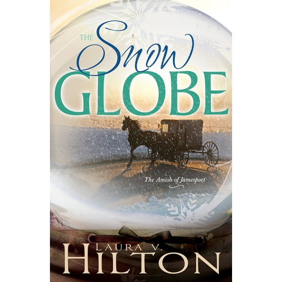 The Amish of Jamesport: The Snow Globe (Series #1) (Paperback)