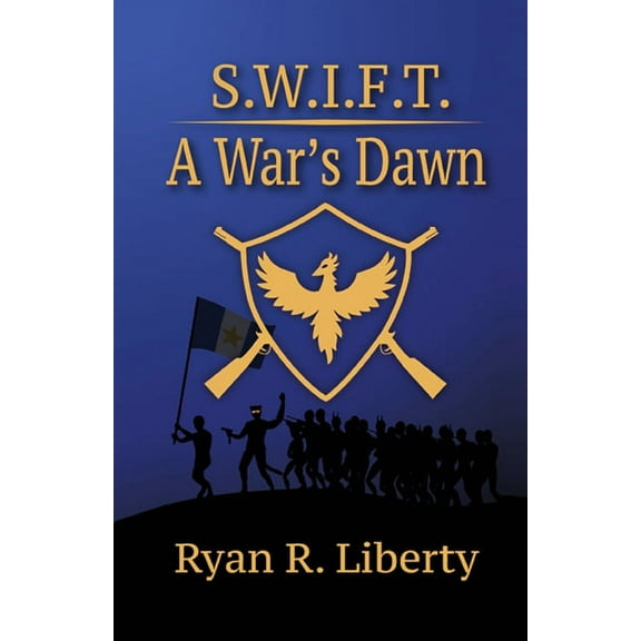 S.W.I.F.T.: A War's Dawn (Paperback)