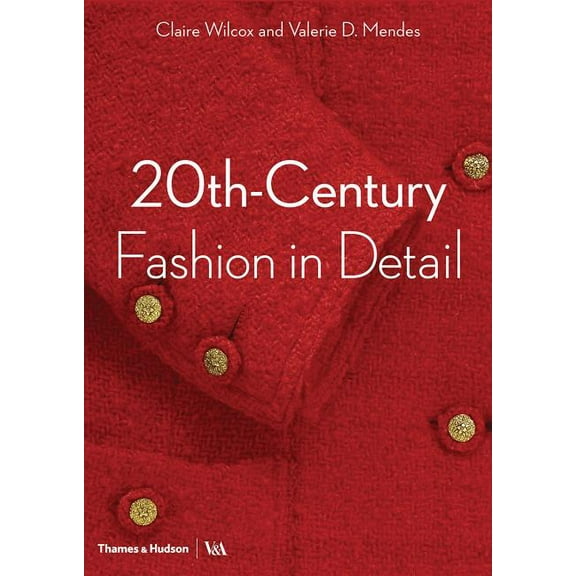 V&a Fashion in Detail 20th-Century Fashion in Detail, Book 1, (Paperback)