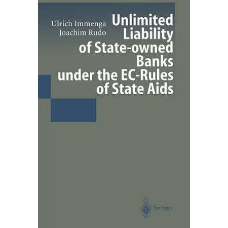 Unlimited Liability Of Stateowned Banks Under The ECRules Of State Aids