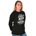 thumbnail image 4 of I'm the Crazy Mom Hilarious Mothers Women Plus Size Long Sleeve Graphic Tee Brisco Brands 3X, 4 of 5