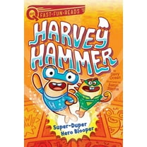 Harvey Hammer: Super-Duper Hero Blooper : A QUIX Book (Series #4) (Paperback)
