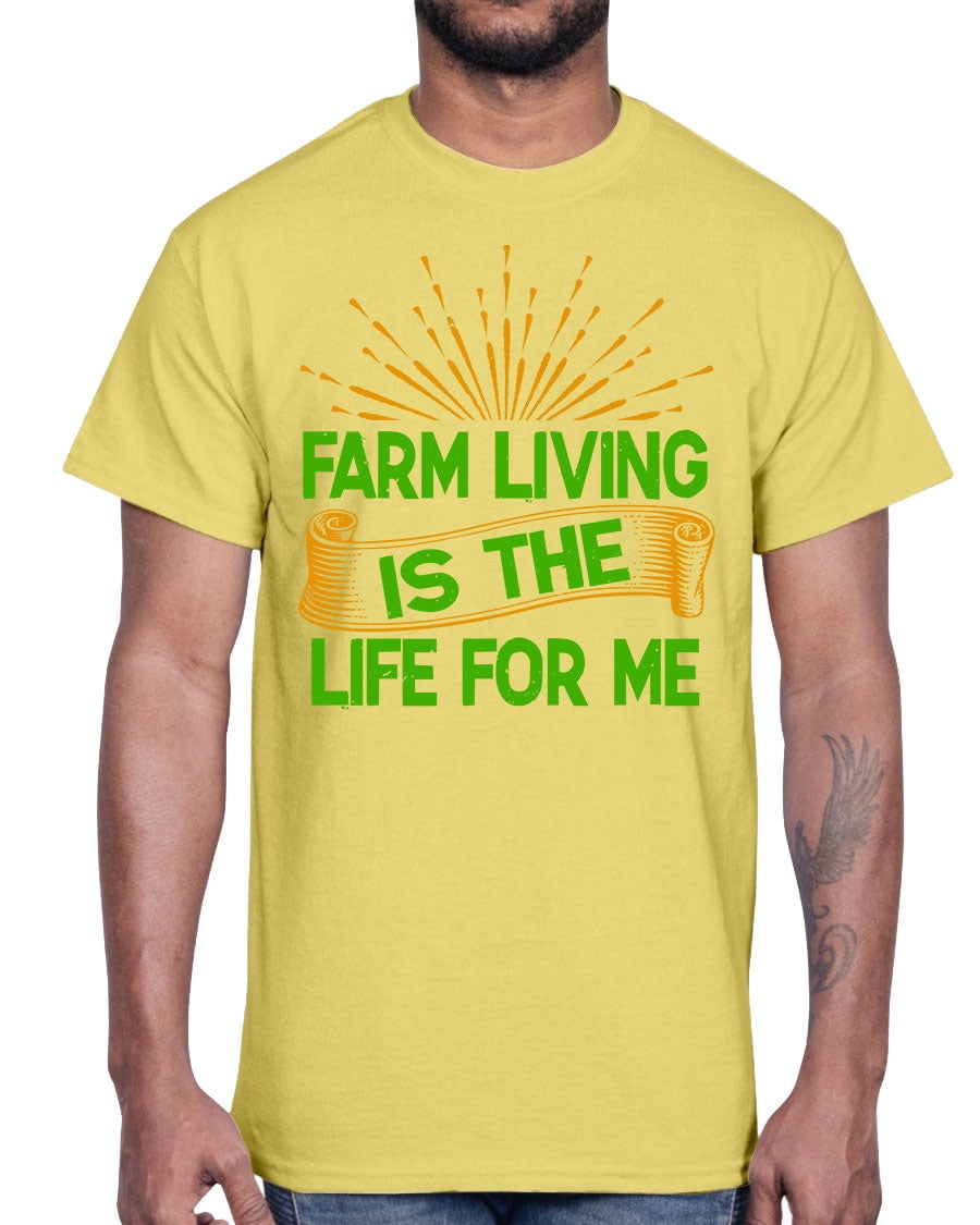 Farm living is the life for me- Farm & Garden- Cotton Tee - Walmart.com