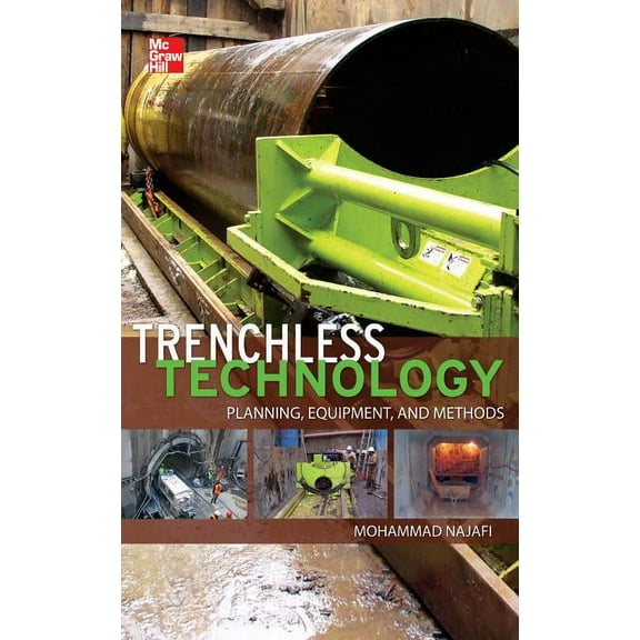 Trenchless Technology: Planning, Equipment, and Methods, (Hardcover)