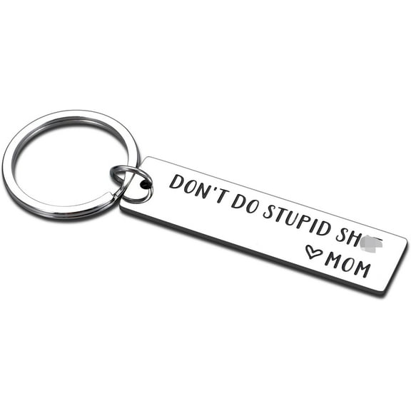 Dont Do Stupid Sh t Keychain Dont Do Stupid Gag Gifts for Son, Son Gift from Mom Love Mom Key Chain for Teen Boys Girls Valentines Day Christmas Birthday Gift for Kids Funny Xmas Gift for Him Her