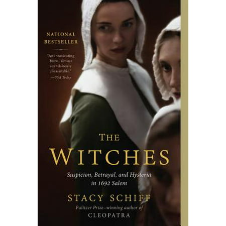 The Witches : Suspicion, Betrayal, and Hysteria in 1692 (Best Psychic In Salem Ma)