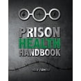 thumbnail image 1 of Pre-Owned Prison Health Handbook (Paperback) 099803617X 9780998036175, 1 of 2
