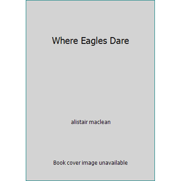 Pre-Owned Where Eagles Dare (Hardcover) 0002219247 9780002219242