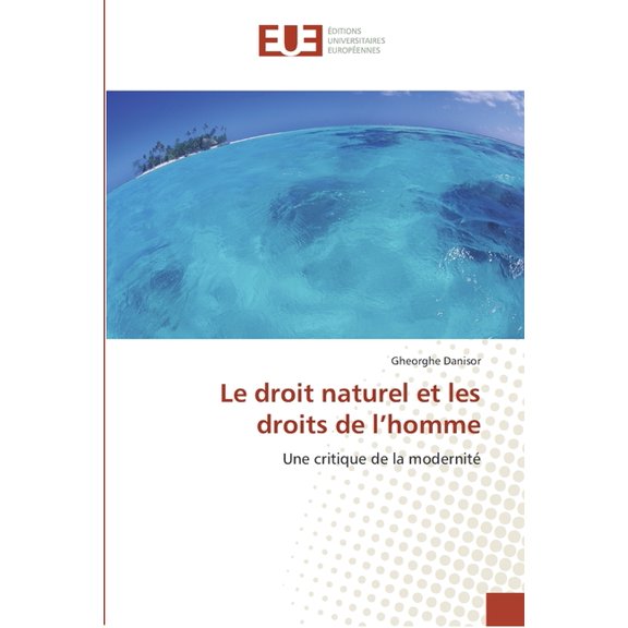 Omn.Univ.Europ.: Le droit naturel et les droits de l homme (Paperback)