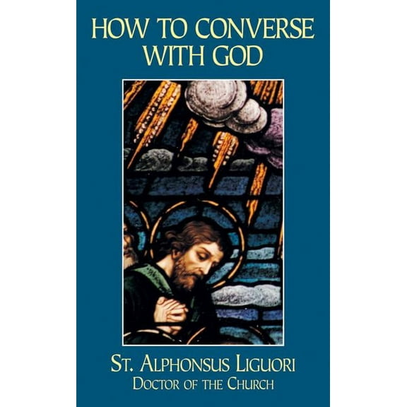 How to Converse with God, (Paperback)