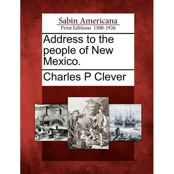 Address to the People of New Mexico. (Paperback)