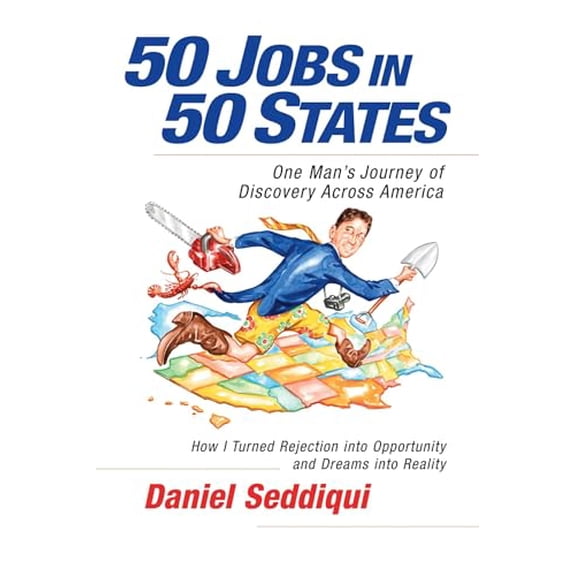 Pre-Owned 50 Jobs in 50 States: One Man's Journey of Discovery across America, 9781605098258, 1605098256, Paperback, Illustrated edition