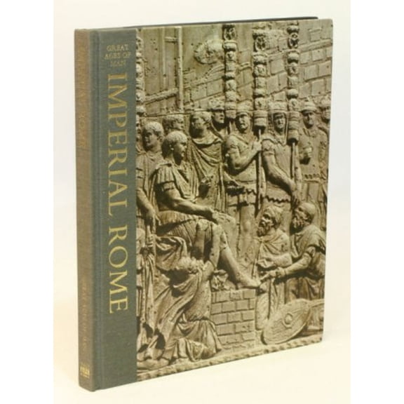 Pre-Owned Imperial Rome (Great Ages of Man Ser.) by Moses And The Editors Of Time-Life Books Hadas (Hardcover), History HISTORY / Ancient / Rome, English