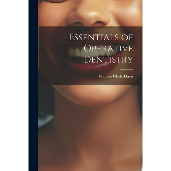 Essentials of Operative Dentistry (Paperback)
