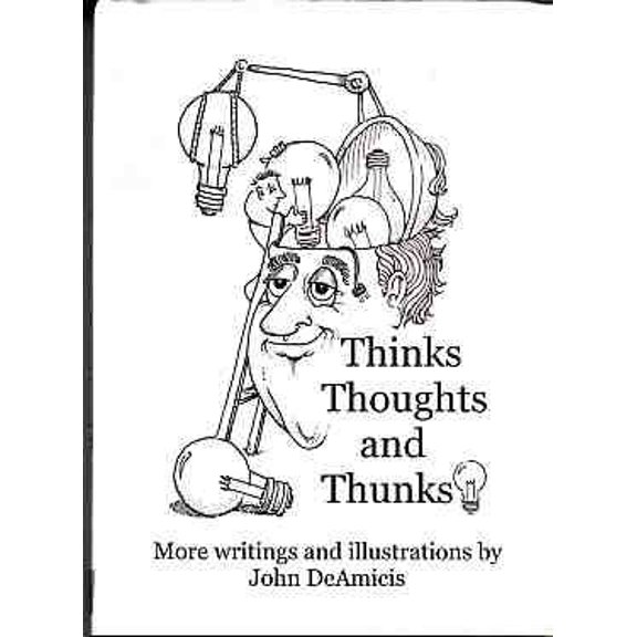 Pre-Owned Thinks Thoughts and Thunks, 9780972347518, 0972347518, Hardcover, First Edition edition