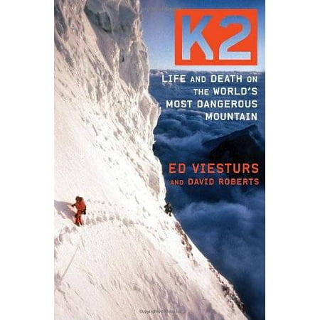 K2: Life and Death on the World's Most Dangerous Mountain, Pre-Owned (Hardcover)