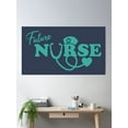 thumbnail image 2 of Best Future Nurse Medical Education Nursing School Poster Wall Art, Modern Wall Decor, 12x18 UNFRAMED, 2 of 3