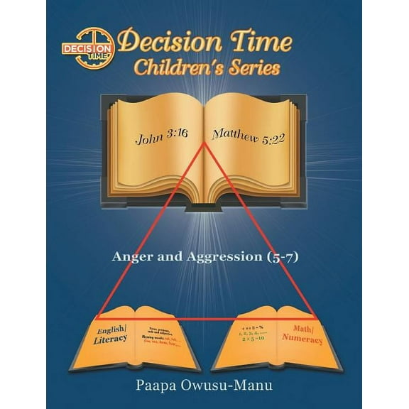 Decision Time Children's Series: Anger and Aggression (5-7), (Paperback)