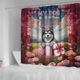 thumbnail image 4 of My Dog Is My Valentine Cute Alaskan Malamute in Gift Box Shower Curtain Alaska Mal Dog Lovers Gifts Waterproof Bathroom Bathtub Curtain - 3006, 4 of 5