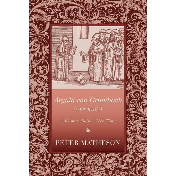 Argula von Grumbach (1492-1554/7) (Paperback)