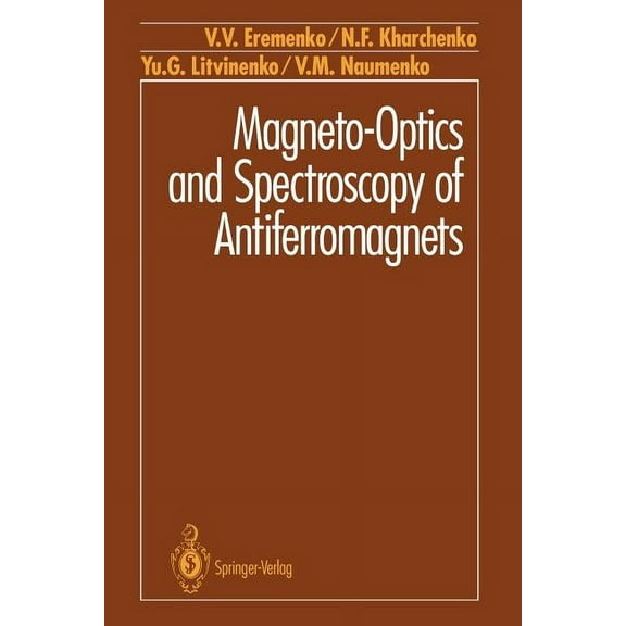 Magneto-Optics and Spectroscopy of Antiferromagnets, (Paperback)