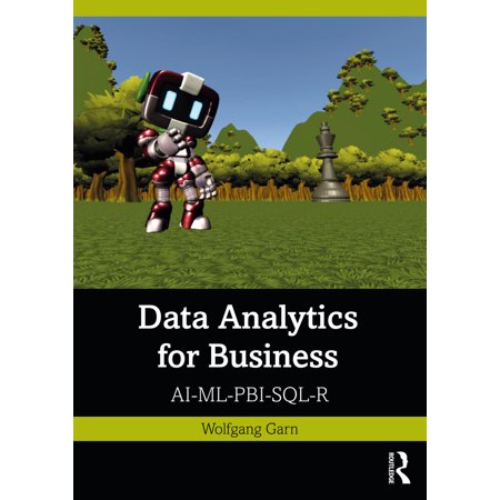 Data Analytics for Business: Ai-ML-Pbi-Sql-R (Paperback)