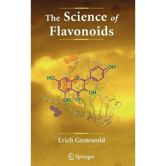 The Science of Flavonoids, (Hardcover)