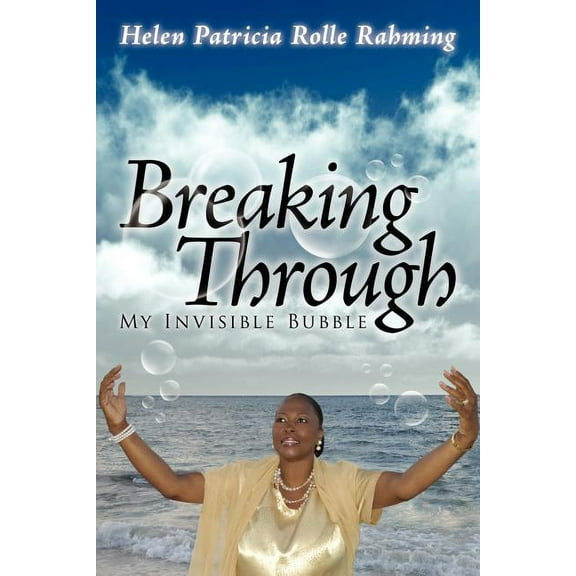 Breaking Through My Invisible Bubble (Paperback)