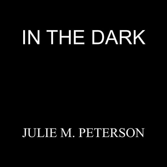 In the Dark, (Paperback)