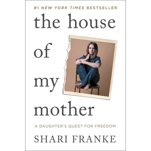 The House of My Mother: A Daughter's Quest for Freedom, (Paperback)