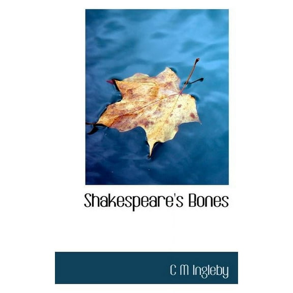 Shakespeare's Bones (Paperback)
