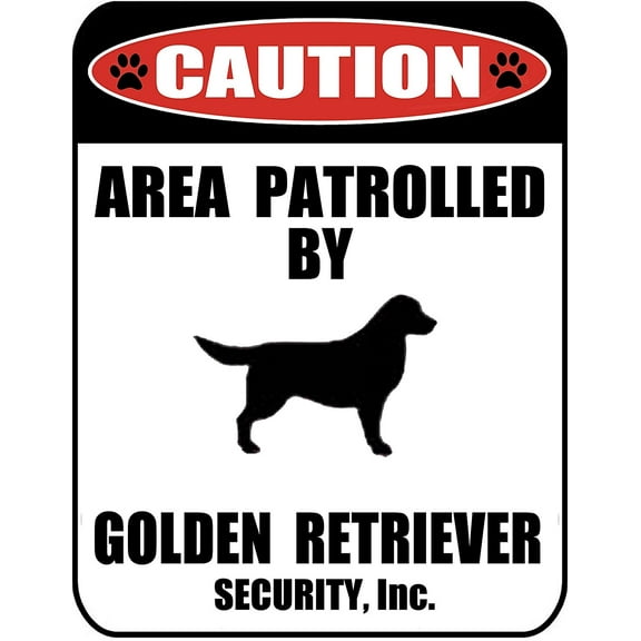 Caution Area Patrolled by a Golden Retriever 9 inch x 11.5 inch Laminated Dog Sign