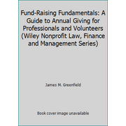 Fund-Raising Fundamentals: A Guide to Annual Giving for Professionals and Volunteers (Wiley Nonprofit Law, Finance and Management Series), Used [Hardcover]