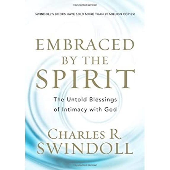 Pre-Owned Embraced by the Spirit: The Untold Belssings of Intimacy with God